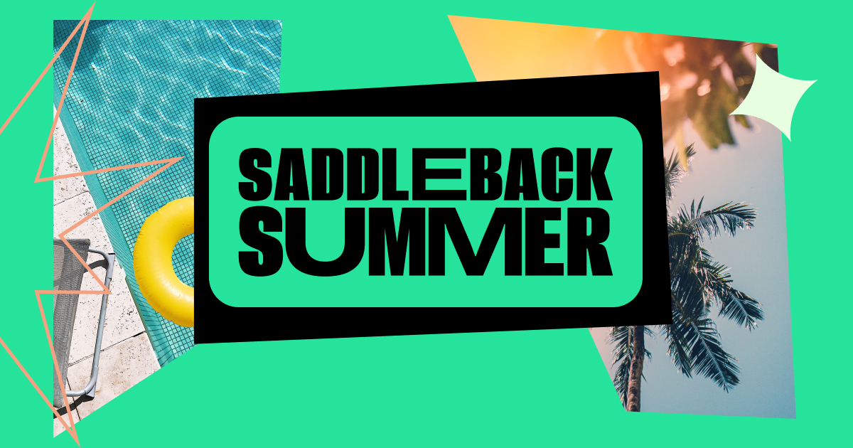 Saddleback Church Summer 2022